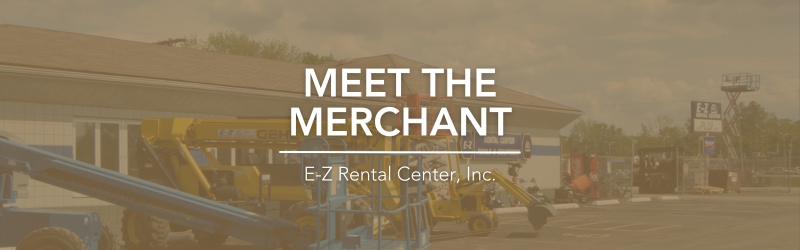 Meet The Merchant – E-Z Rental Center, Inc.